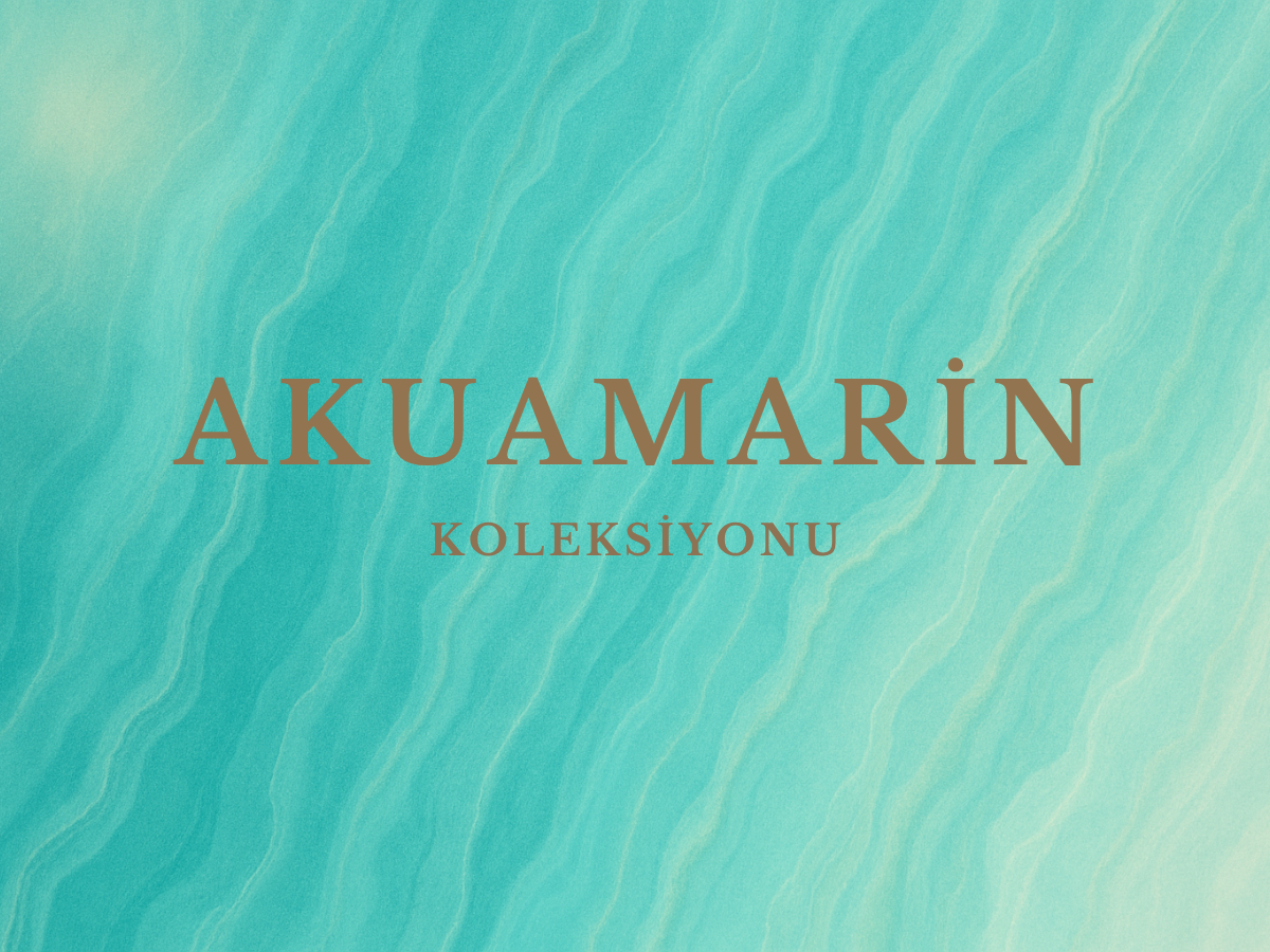 Akuamarin Koleksiyonu